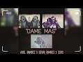 DAME MÁS - LOS RAMIRXZ FEAT GGRS - PROD: RAY PRODUCE