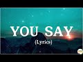 Lauren Daigle - You Say (Lyrics)