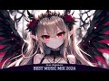 Best Nightcore Mix 2024 ♫ Gaming Music Mix ♫ New Music 2024 EDM Gaming Music