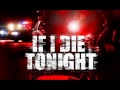 if i die tonight remix