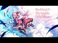 Buddygirl - Skywards (Nightcore)