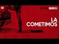 Silvestre Dangond - LA COMETIMOS (Official Lyric Video)