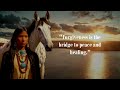 Native American Proverbs from The Sioux, Navajo, Cherokee & Arapaho Tribes | Motivational Quotes