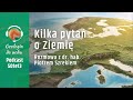 Sekrety Ziemi. Ziemia ciekawostki |Geologia do ucha