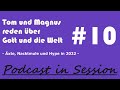 Tom und Magnus reden über Gott und die Welt #10 - Äxte, Nacktmulle, und Hype in 2022