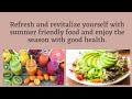 Food To Eat And Avoid In Summer