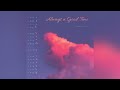 MTMEmusic - Always a Good Time (Official Audio)