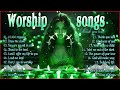 Best 100 Morning Worship Songs All Time 🙏 Top 100 Christian Gospel Songs Ever 🙏