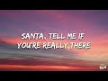 Ariana Grande - Santa Tell Me (Lyrics)