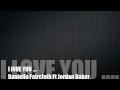 I love You by Daniella Faircloth ft Jordan Baker [Original]