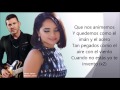 Axel & Becky G - Que Nos Animemos (letra/lyrics)