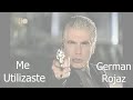 Me Utilizaste - Germán Rojaz