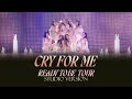 Cry For Me - TWICE [Ready To Be Tour] (STUDIO VERSION)