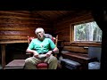 Martin's Old Off Grid Log Cabin #28 How the Cabin Came Into My Life