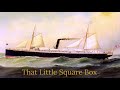 That Little Square Box by Arthur Conan Doyle. An early curiosity.