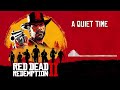 Red Dead Redemption 2 Official Soundtrack - A Quiet Time | HD (With Visualizer)