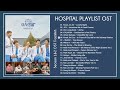 Full OST Season 1 & 2 Hospital Playlist OST  41 Songs