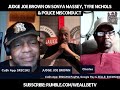 JUDGE JOE BROWN ON SONYA MASSEY, TYRE NICHOLS & POLICE MISCONDUCT