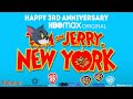 Happy 3rd Anniversary Tom and Jerry in New York