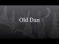 Old Dan - A Story By Dan L. Hollifield