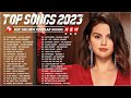 Selena Gomez, Miley Cyrus, Justin bieber, Maroon 5, Rihanna, Ed Sheeran, Dua Lipa 🪔 Pop Hits 2023