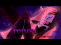 || Poison cover || Hazbin Hotel ● Voice rev maybe