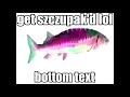 Get szczupak'd lol (full version).