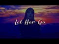 Let Her Go 💦 Sad Love Songs 2022 ~ That Will Make You Cry 💔#tiktoksongs #viral #trending #bestsong