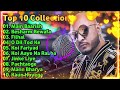 ❤️B Praak Best Songs Collection | B Praak Lastest Hindi/Punjabi Song | B Praak Top 10 Collection |❤️
