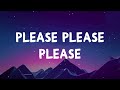 Sabrina Carpenter  - Please Please Please Lyrics