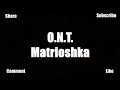 O.N.T. Old New Trance - Matrioshka