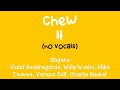 Chew It (No Vocals)