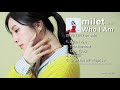 milet「Who I Am」MUSIC VIDEO&CROSSFADE