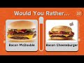 What Would You Rather? | McDonald's vs Burger King: Fast Food Showdown!🍔