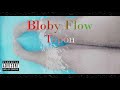 Bloby Flow - Tapón (Audio Oficial)