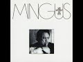 Charles Mingus - Me, Myself An Eye [Full Album]