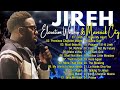 Jireh, Most Beautiful... Elevation Worship & Maverick City,TRIBL / 3 Hours Christian Gospel Song