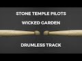 Stone Temple Pilots - Wicked Garden (drumless)