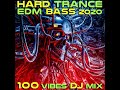 Hard Trance EDM Bass 2020 100 Vibes (2Hr Psychedelic Trance DJ Mix)