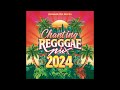 Reggae Summer 2024 Chanting Mix