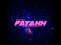 Fayahh (Ayo Girl & Love Me Back Beat)