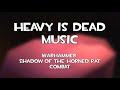 Heavy is Dead (Background Music) [4K]