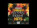 Timeless Oldskul Reggae Hits Mixtape.