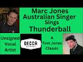 Marc Jones Sings Thunderball by John Barry & Don Black James Bond 007 #singer  #cover #coversong