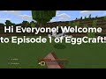 EggCraft - Ep. 1