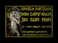 The District feat. Omega Faction, Hex Campaign, Six Gun Nun