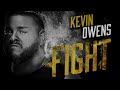 Kevin Owens - Fight (Entrance Theme)