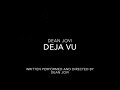 Dean Jovi - Deja Vu