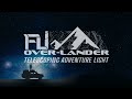 Best Overlanding Light - The FLi OVER-LANDER Telescoping Campsite Adventure Light by STKR Concepts