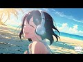 Sea Breeze Lofi: Relaxing Piano & Ocean Sounds - Best Chill Vibes | Soulful lofi